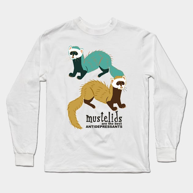 Mustelids are the best antidepressants N3 Long Sleeve T-Shirt by belettelepink